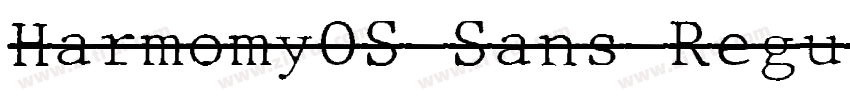 HarmomyOS Sans Regul字体转换